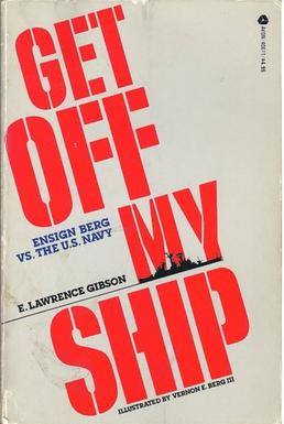 Get_Off_My_Ship_Ensign_Berg_v._the_US_Navy